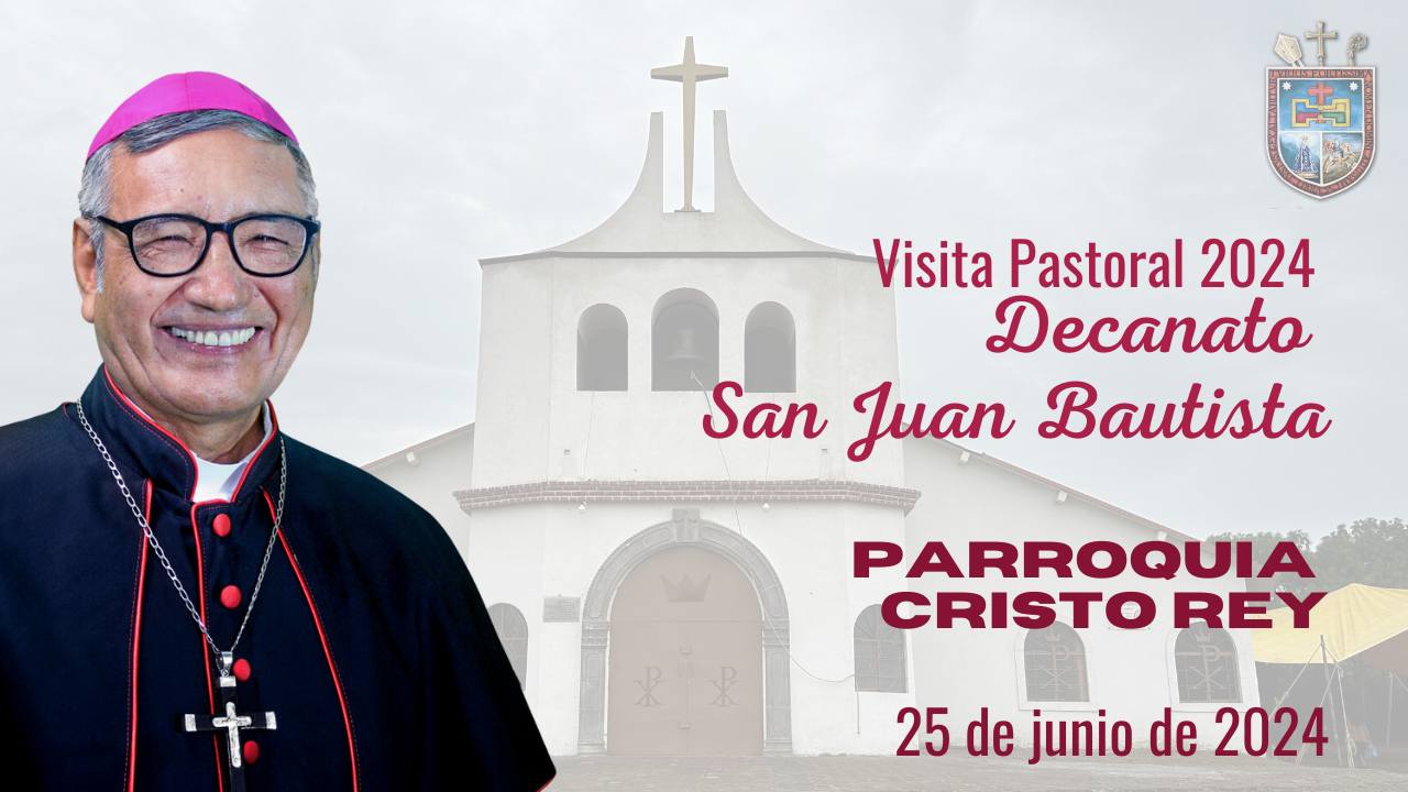 Visita Pastoral a la Parroquia Cristo Rey, San Juan del Río. Decanato San Juan Bautista. 25 de junio de 2024.