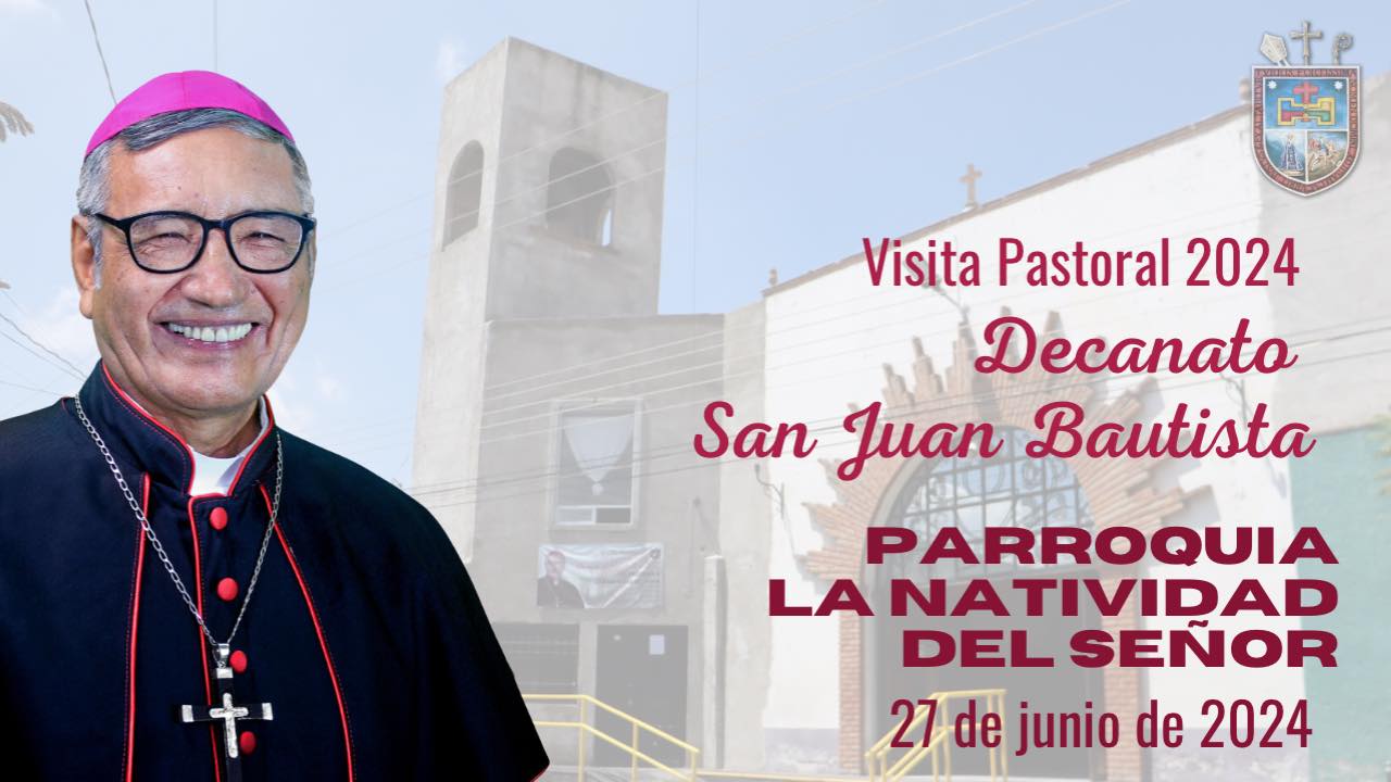 Visita Pastoral a la Parroquia La Natividad del Señor, San Juan del Río. Decanato San Juan Bautista. 27 de junio de 2024.