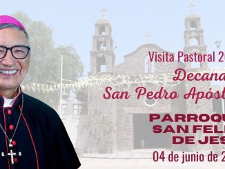 Visita Pastoral a la Parroquia San Felipe de Jesús.