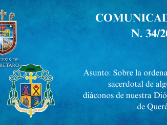 COMUNICADO 𝐍. 34/𝟐𝟎𝟐𝟒. Asunto: Sobre la ordenación sacerdotal de algunos diáconos de nuestra Diócesis de Querétaro.