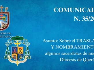 COMUNICADO N. 35/2024. Asunto: Sobre el TRASLADO Y NOMBRAMIENTO de algunos sacerdotes de nuestra Diócesis de Querétaro.